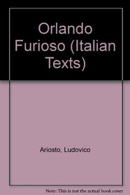 Orlando Furioso: A Selection (Italian Texts) (Italian and English Edition)