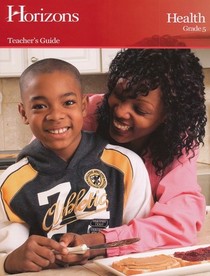 Horizons Health Grade 5 Teacher's Guide