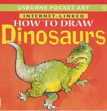 How to Draw Dinosaurs (Usborne Pocket Art)