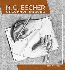 M.C. Escher 2007 Calendar: Uncommon Ground