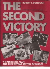 The Second Victory: The Marshall Plan and the Postwar Revival of Europe