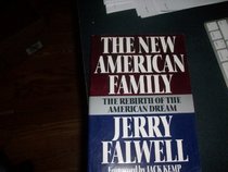 The New American Family: The Rebirth of the American Dream