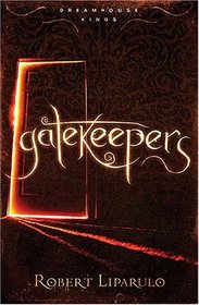 Gatekeepers (Dreamhouse Kings, Bk 3)