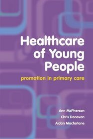 Healthcare of Young People: Promotion in Primary Care