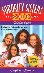 The Pledge Class (Sorority Sisters , No 2)