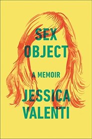 Sex Object: A Memoir
