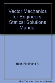 Vector Mechanics for Engineers: Statics: Solutions Manual