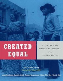 Created Equal: A Social and Political History of the United States, Brief Edition, Volume 2 (from 1865) Value Package (includes Ronald Reagan and the Triumph ... (Library of American Biography Series))