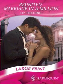 Reunited: Marriage in a Million (Romance Large)
