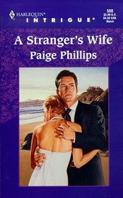 A Stranger's Wife (Harlequin Intrigue, No 508)