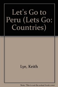Let's Go to Peru (Lets Go: Countries)
