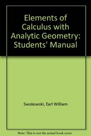 Elements of Calculus with Analytic Geometry: Students' Manual