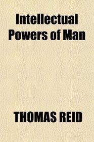 Intellectual Powers of Man