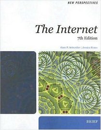 New Perspectives on the Internet 7th Edition, Brief (New Perspectives (Thomson Course Technology))