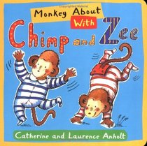 Monkey About with Chimp and Zee