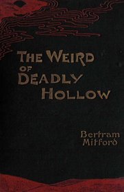 The Weird of Deadly Hollow