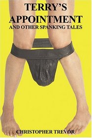 Terry's Appointment and Other Spanking Tales