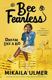 Bee Fearless: Dream Like a Kid