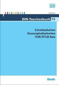 Estricharbeiten, Gussasphaltarbeiten VOB/STLB-Bau