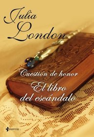 El libro del escandalo (The Book of Scandal) (Scandalous, Bk 1) (Spanish Edition)