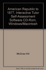 American Republic to 1877, Interactive Tutor Self-Assessment Software CD-Rom, Windows/Macintosh