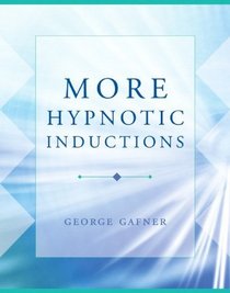 More Hypnotic Inductions (Norton Professional Books)