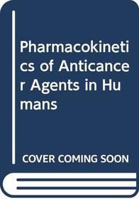 Pharmacomkinetics Anticanc Agts: