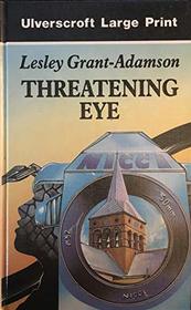 Threatening Eye (Ulverscroft Large Print Series)