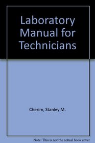Laboratory Manual for Technicians