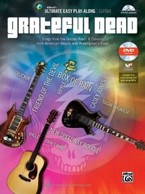 Ultimate Easy Guitar Play-Along -- Grateful Dead: Songs from the Golden Road: 8 Classics from American Beauty and Workingman's Dead (Easy Guitar Tab), (Ultimate Easy Play-Along)