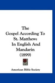 The Gospel According To St. Matthew: In English And Mandarin (1899)
