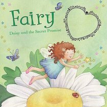 Fairy Daisy and the Secret Promise (Charm Books)