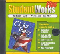 Civics Today, Citizenship, Economics and You, StudentWorks Plus CD-ROM