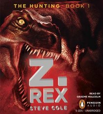 The Hunting, Book 1: Z. Rex