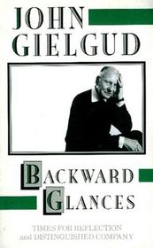Backward Glances: Times for Reflection and Distinguished Company