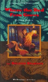 Where the Red Fern Grows: And Related Readings (Literature Connections)