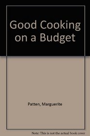 Good Cooking on a Budget