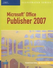 Microsoft Office Publisher 2007  Illustrated Introductory (Illustrated (Thompson Learning))