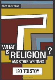 What is Religion? And Other Writings.
