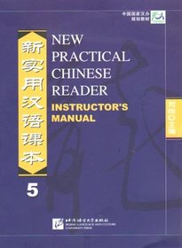 New Practical Chinese Reader VOL. 5: Instructor's Manual (v. 5)