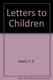 C.S. Lewis letters to children