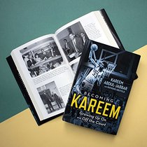 Becoming Kareem: Growing Up On and Off the Court