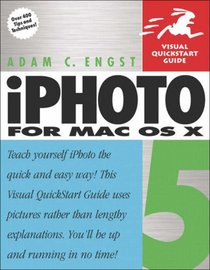 iPhoto 5 for Mac OS X : Visual QuickStart Guide