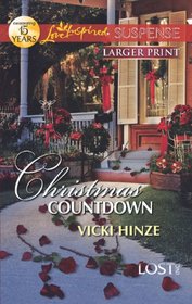 Christmas Countdown (Lost, Inc., Bk 2) (Love Inspired Suspense, No 320) (Larger Print)