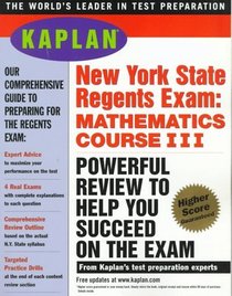 KAPLAN NEW YORK STATE REGENTS EXAM: MATH COURSE III (Kaplan)