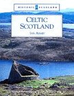 Celtic Scotland (Historic Scotland)