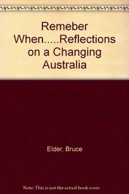 Remember When: Reflections on a Changing Australia