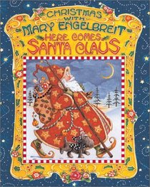 Christmas With Mary Engelbreit : Here Comes Santa Claus