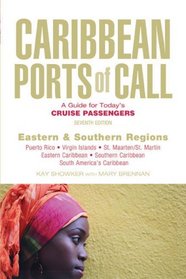 Caribbean Ports of Call: Eastern and Southern Regions, 7th: A Guide for Today's Cruise Passengers