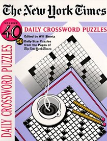 The New York Times Daily Crossword Puzzles, Volume 40: Volume 40 (NY Times)